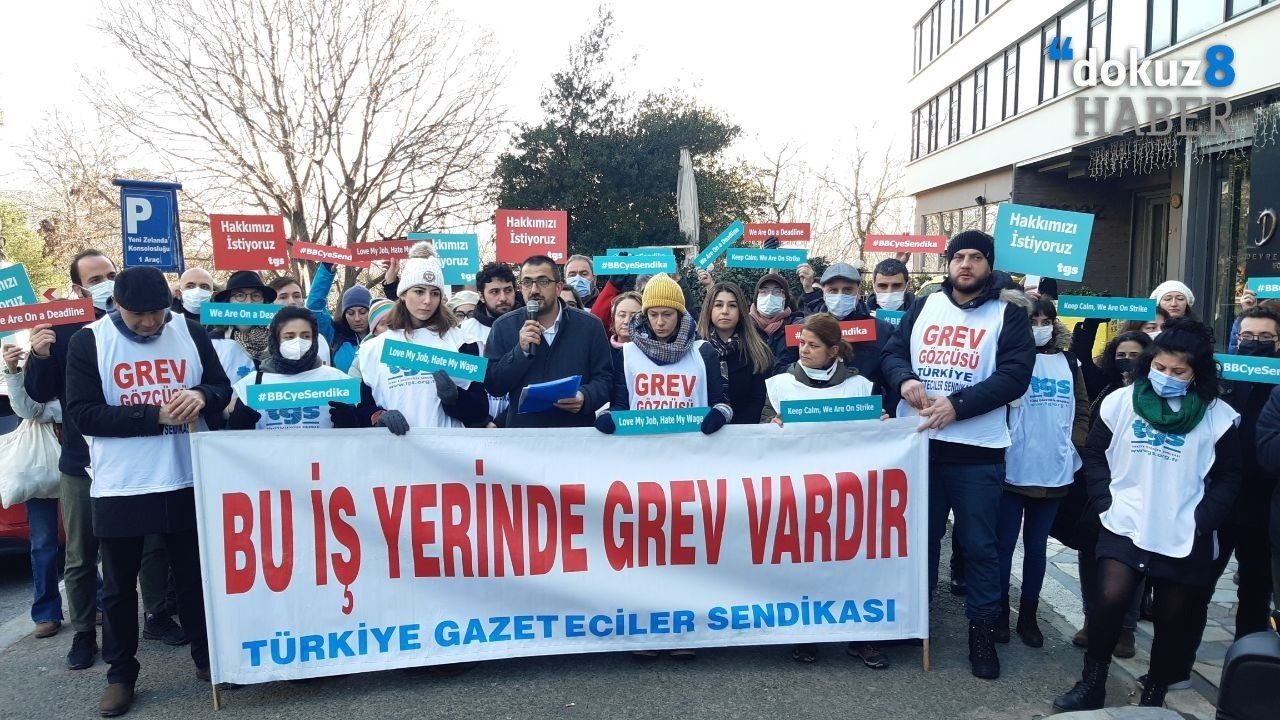 BBC İstanbul çalışanları greve başladı: "Hakkımız olanı almadan vazgeçmeyeceğiz"