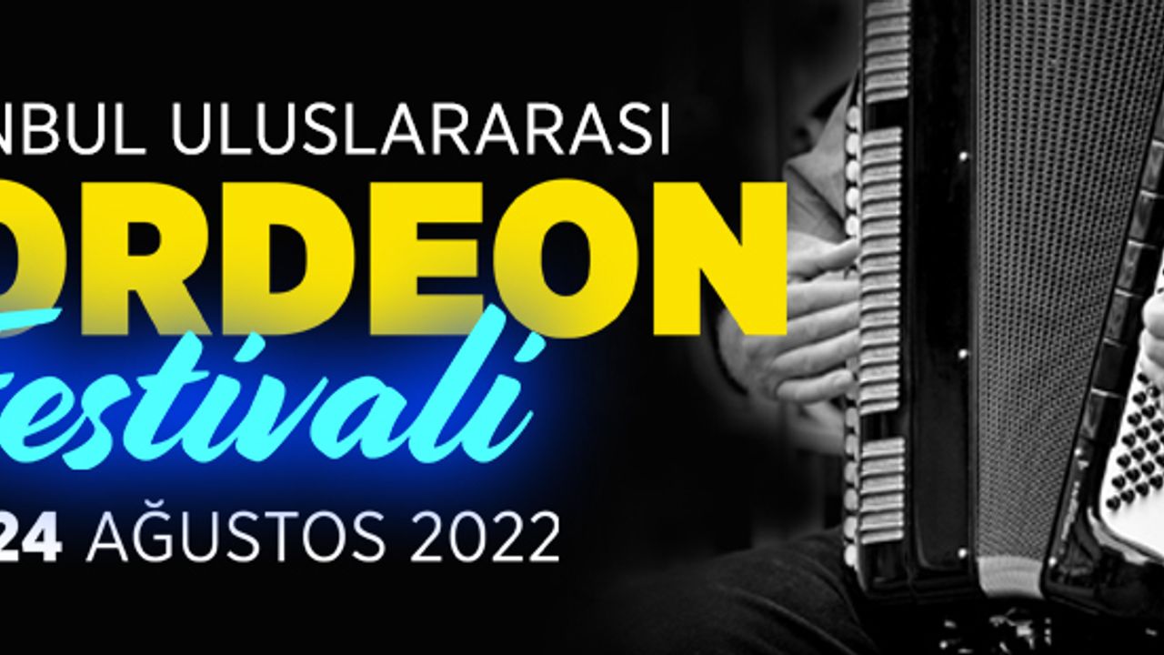 2. İstanbul Uluslarası Akordeon Festivali başlıyor