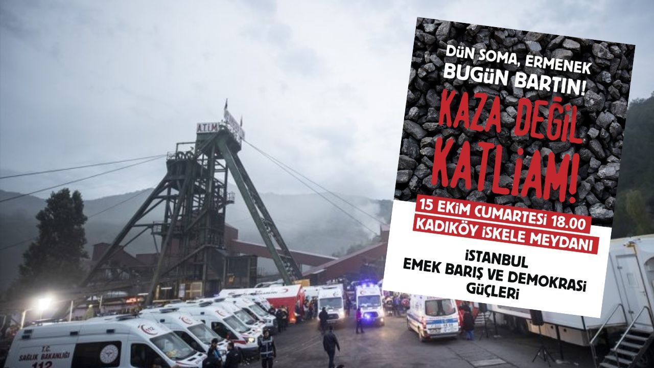 Bartın'daki madenci katliamıyla ilgili eylem çağrısı
