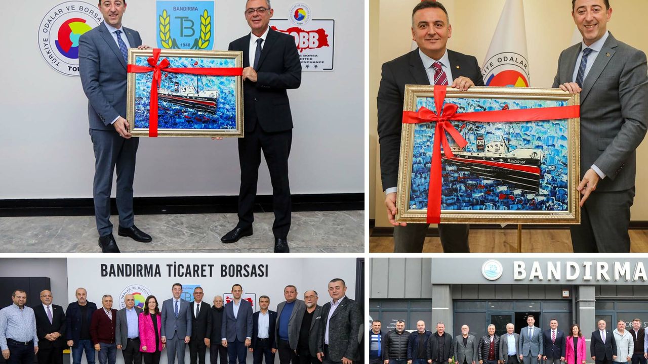 Bandırma Belediye Başkanı Tosun’dan Ticaret Borsası ve Ticaret Odası’na ziyaret