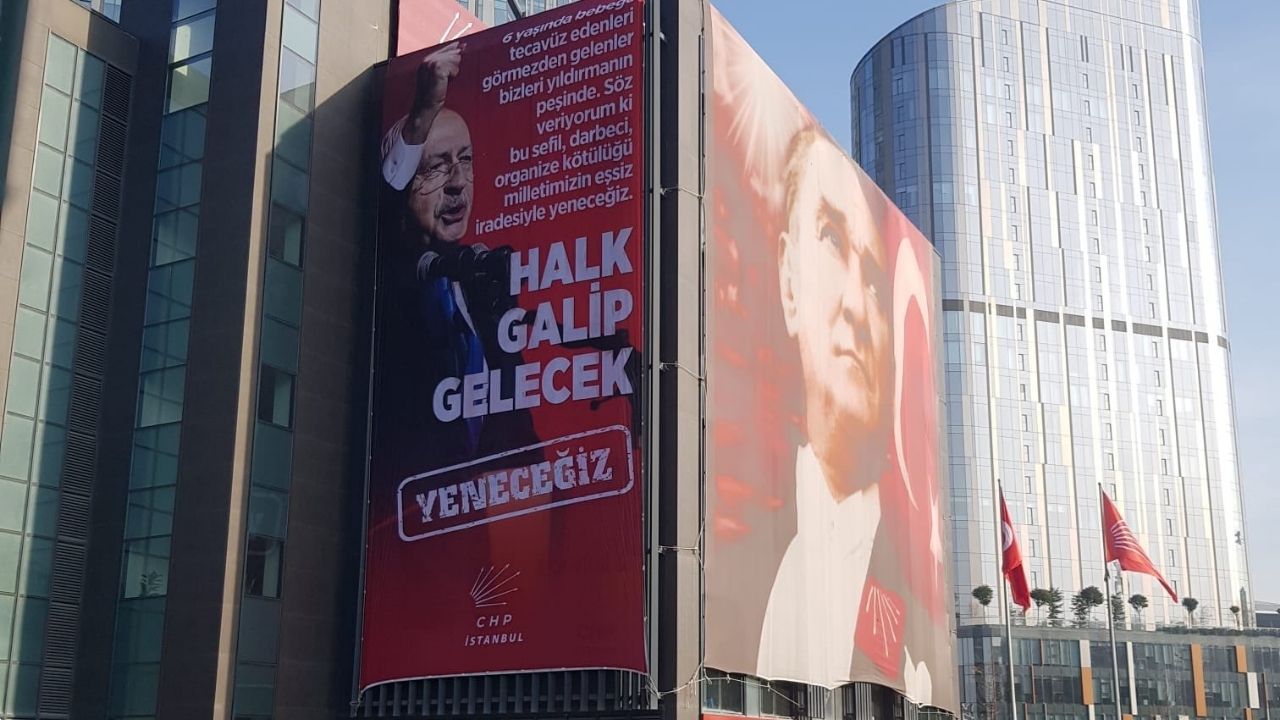 CHP İstanbul İl Binasına Kılıçdaroğlu afişi ve sözleri asıldı: Halk galip gelecek, yeneceğiz