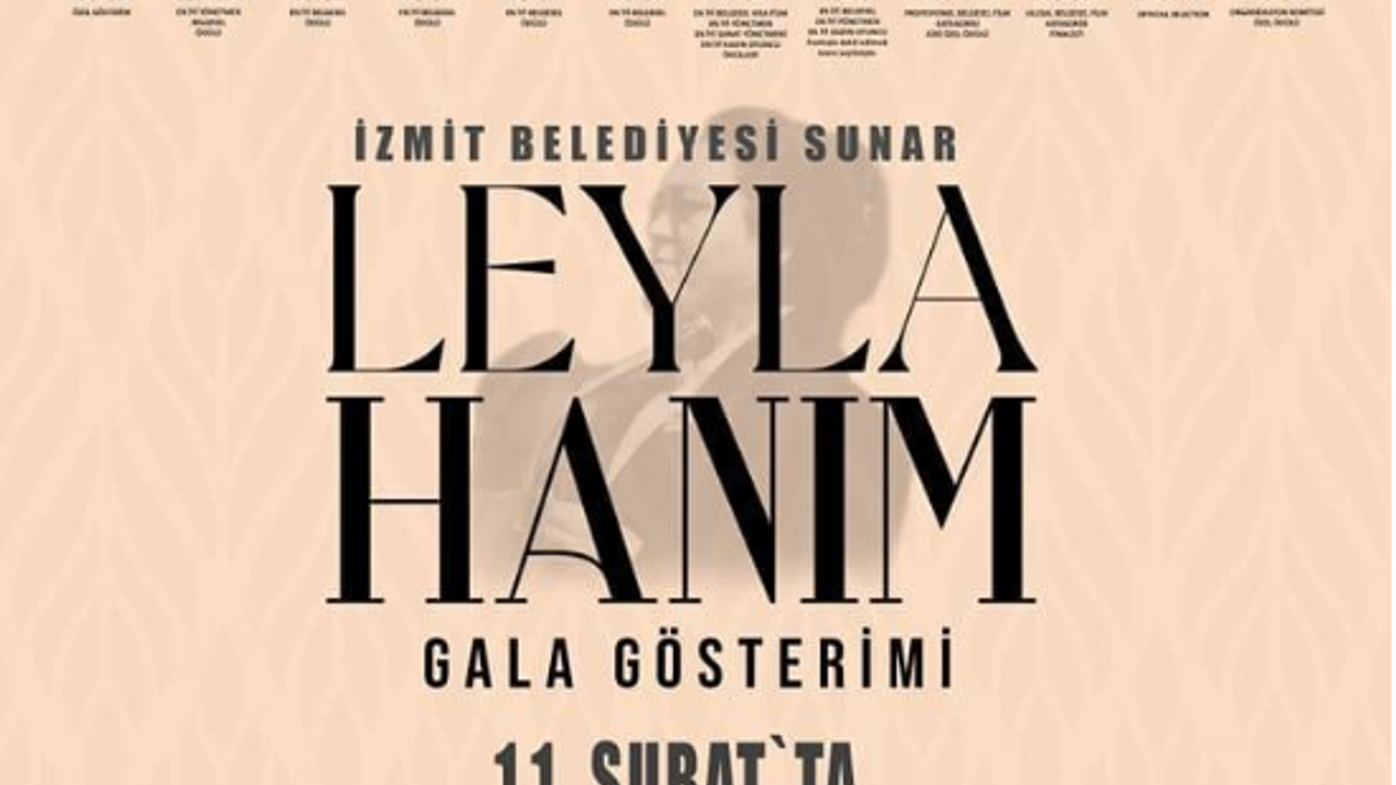 ‘Leyla Hanım' filmi 11 Şubat’ta İzmitlilerle buluşacak