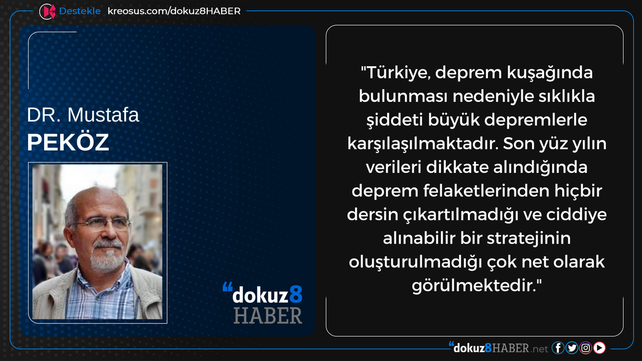 Dr. Mustafa Peköz: Deprem felaketinin sorumlusu kim?