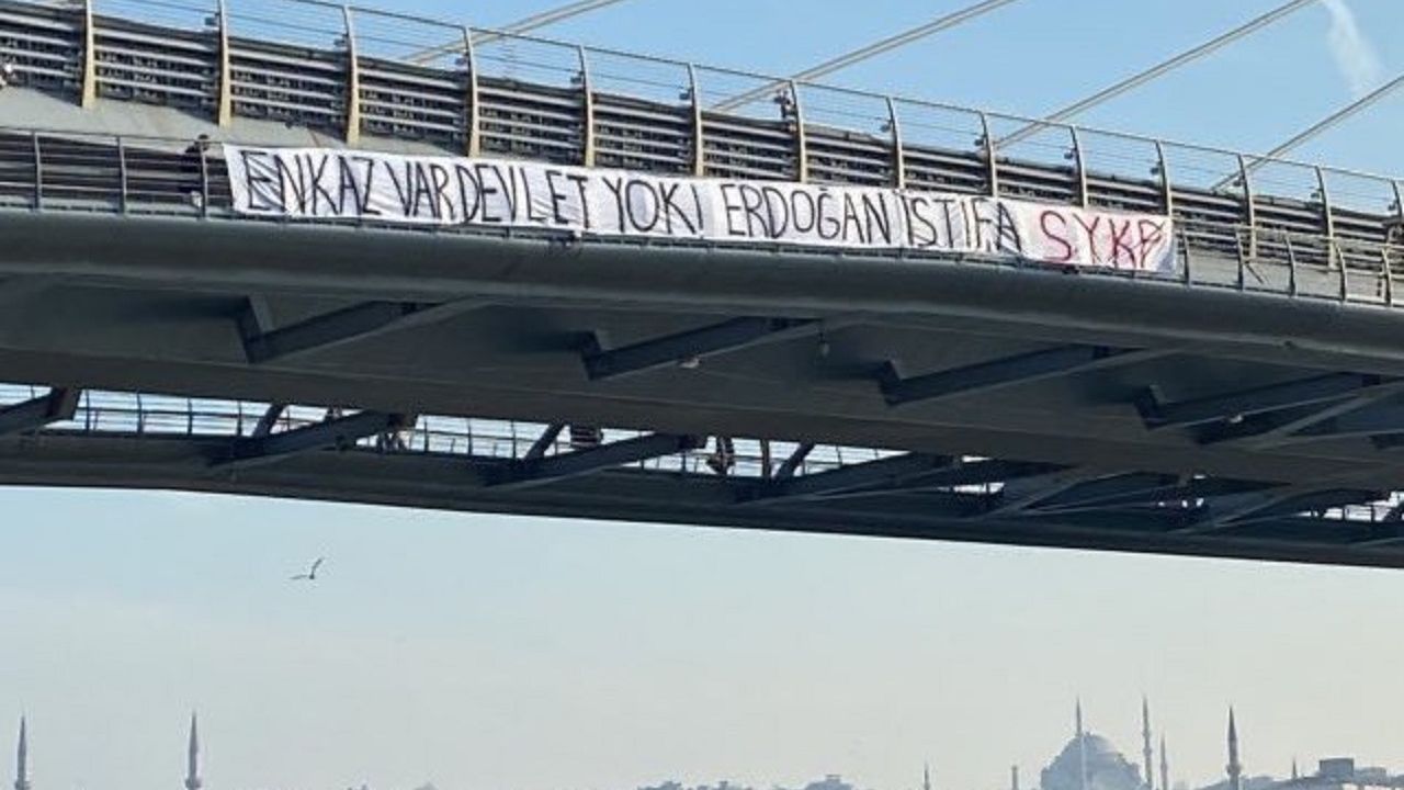 Haliç Köprüsü’ndeki ‘Erdoğan istifa’ pankartı nedeniyle bir kişiye gözaltı