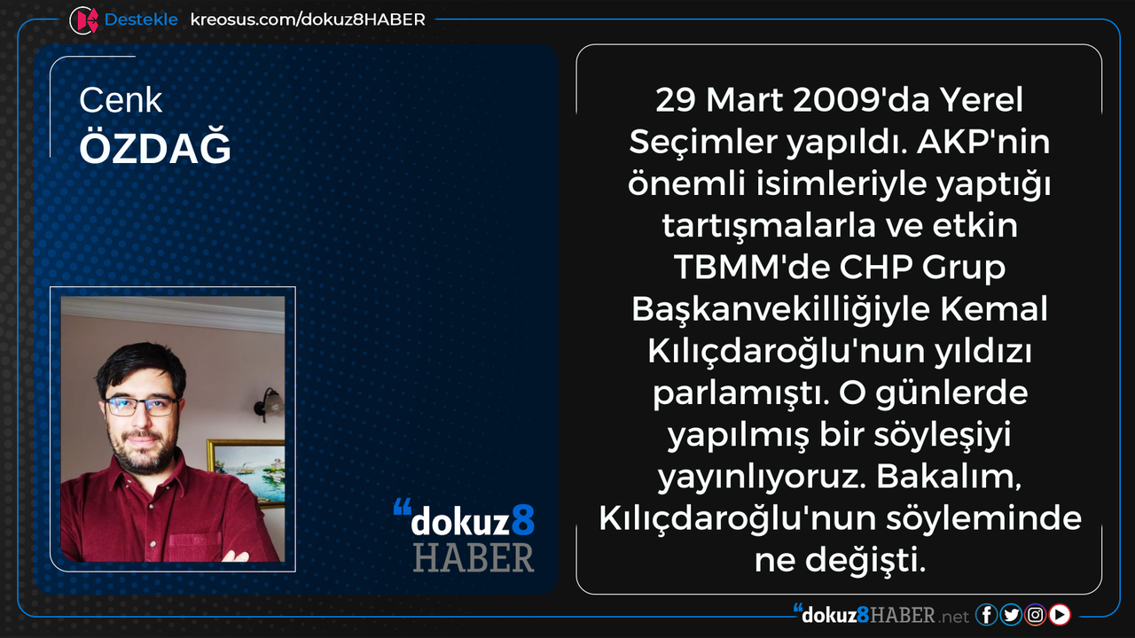 Kılıçdaroğlu'nun Söyleminde 14 Yılda Neler Değişti?