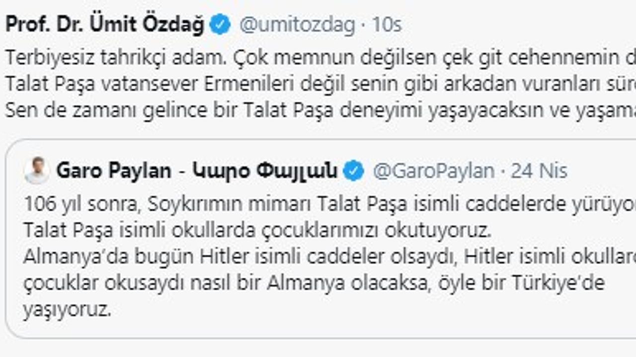 Ümit Özdağ, Garo Paylan'ı açıkça tehdit etti: Sen de zamanı gelince bir Talat Paşa deneyimi yaşayacaksın