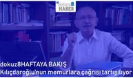 dokuz8HAFTAYA BAKIŞ | Kılıçdaroğlu'nun memurlara çağrısı tartışılıyor
