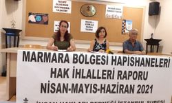 "Marmara Bölgesi hapishanelerinde Nisan, Mayıs ve Haziran ayında 1451 hak ihlali tespit edildi"