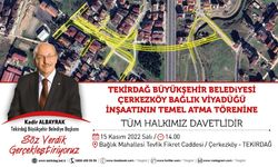 Çerkezköy Bağlık Viyadüğü’nün temel atma töreni, 15 Kasım'da düzenlenecek törenler atılıyor