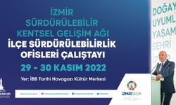İzmir Büyükşehir Belediyesi’nin öncülüğünde Sürdürülebilirlik Ofisleri Çalıştayı başlıyor