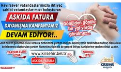 Kırşehir Belediyesi’nin askıda fatura dayanışma kampanyası sürüyor