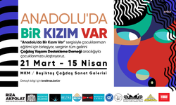 Beşiktaş’ta ‘Anadolu'da Bir Kızım Var’ bağış sergisi düzenlenecek