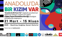 ÇYDD ve Beltaş Vakfı'ndan "Anadolu'da Bir Kızım Var" sergisi