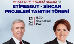 Ankara Büyükşehir Belediyesi projelerinin tanıtım ve açılış töreni Akşener ve Yavaş'ın katılımıyla yapılacak