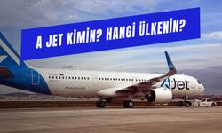 AJet Kimin? Hangi Ülkenin? Anadolu Jet Neden AJet Oldu?