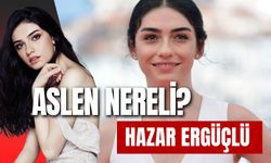 Hazar Ergüçlü Aslen Nereli? Ailesi Kimdir? Kaç Yaşında?