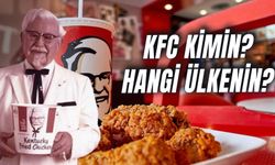 KFC Kimin? Hangi Ülkenin? KFC Ne Demek? Açılımı Nedir?