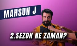 Mahsun J. 2.Sezon Ne Zaman? Mahsun J. Bitti Mi?