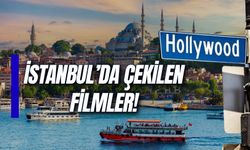 İstanbul'da Çekilen Filmler! Hangi Hollywood Filmleri İstanbul'da Çekildi?