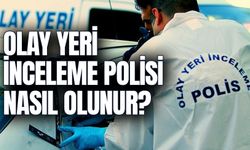 Olay Yeri İnceleme Polisi Nasıl Olunur? Şartları Nelerdir?