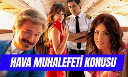 Hava Muhalefeti Filmi Konusu! Oyuncuları Kim? Nerede Çekildi?