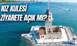 Kız Kulesi Ziyarete Açık Mı? Giriş Kaç TL? Kız Kulesi Açıldı Mı?