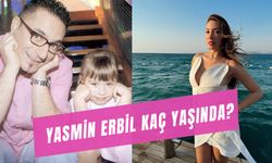 Yasmin Erbil Kaç Yaşında? Mehmet Ali Erbil'in Kızı Kimdir?