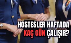 Hostesler Haftada Kaç Gün Çalışır? Kabin Memuru Çalışma Şartları!