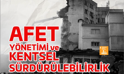 Afet ve Kentsel Sürdürülebilirlik sorunu İstanbul'da düzenlenen çalıştayda tartışıldı