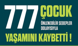 FİSA: 2024 Yılında 777 çocuk önlenebilir sebeplerden yaşamını yitirdi