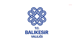 Balıkesir Valiliği'nden 'tatil' duyurusu