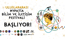 Uluslararası Hypatia Bilim ve İletişim Festivali bugün başlıyor