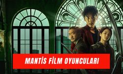 Mantis Filmi Oyuncuları: Başroldekiler Kim?