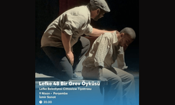 Lefke’nin unutulmaz grevi İzmir sahnesinde