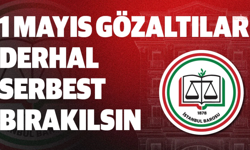 İstanbul Barosu'ndan 1 Mayıs gözaltılarına tepki: Derhal serbest bırakılsınlar