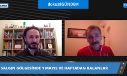 dokuz8TV'de 1 Mayıs'tan geriye kalanlar tartışıldı