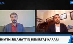 Selahattin Demirtaş’ın avukatı Demir: Türkiye'nin AİHM kararını uygulamama gibi bir şansı yok