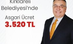 Kırklareli Belediyesi'nde asgari ücret 3 bin 520 TL olacak