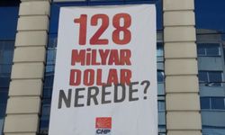 CHP'nin "128 milyar dolar" afişine ilişkin itirazı kabul edildi