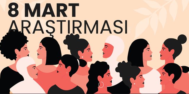 Pollective'den "8 Mart Kadınlar Günü" araştırması: Kadınlar kendilerini güvende hissetmiyor