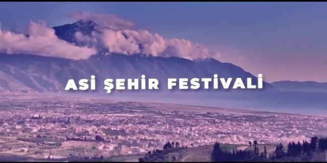 Hatay'da ‘Asi Şehir Festivali’ başlıyor