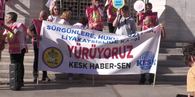 Haber-Sen'den sürgün yürüyüşü: Ankara'ya yürüyecekler