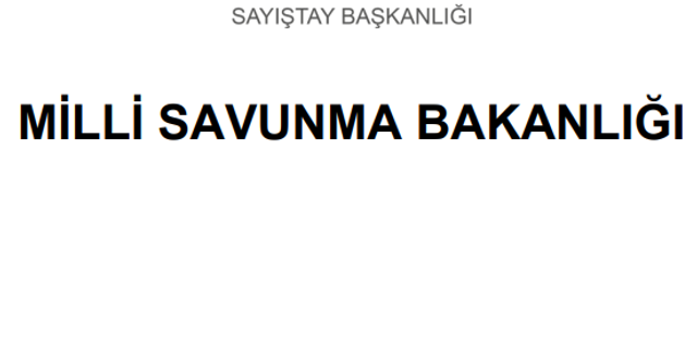 Sayıştay Raporu: Altı kamu kurumu, MSB’den aldıkları uçuş hizmetinin karşılığı olan 30 milyon lirayı ödemedi