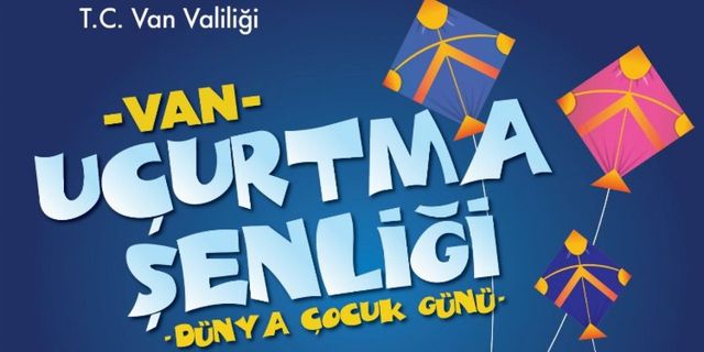 Van'da gökyüzü uçurtmayla dolacak