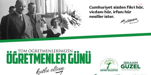 Defne Belediye Başkanı Güzel’den ‘24 Kasım Öğretmenler Günü’ mesajı