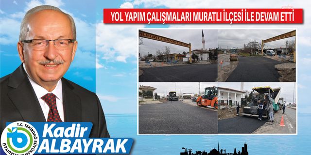Tekirdağ Büyükşehir, yol yapım çalışmalarına devam ediyor