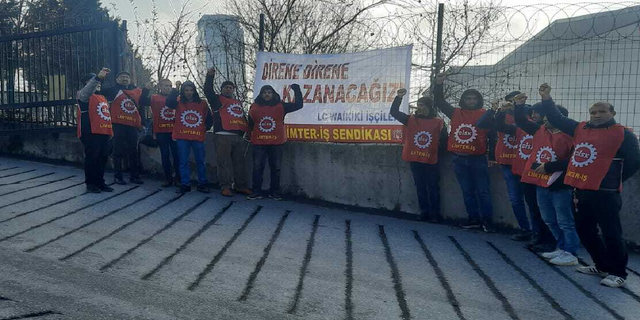 Limter-İş Genel Başkanı: LC Waikiki merkez depo önünde direnişimiz devam ediyor