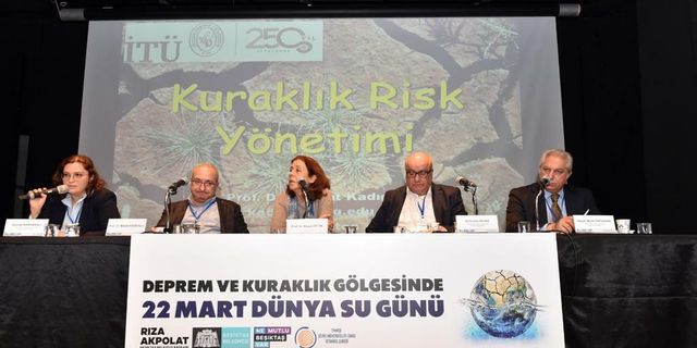 Beşiktaş’ta 22 Mart Dünya Su Gününde 'Deprem ve Kuraklık Gölgesi'nde paneli