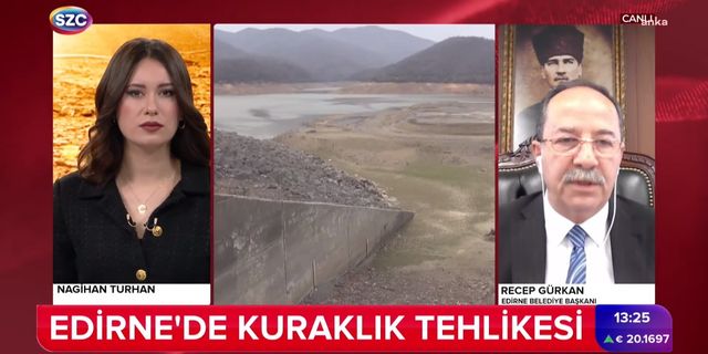 Edirne Belediye Başkanı Gürkan: Son 63 yılın en kurak şubat ayını geçirdik
