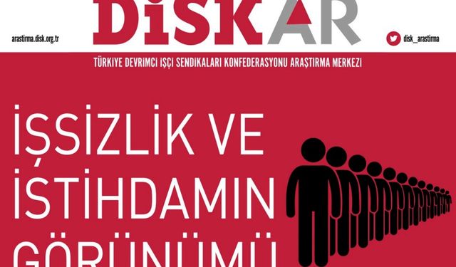 DİSK-AR: Çalışabilir 64 milyonun sadece 20,4 milyonu kayıtlı ve tam zamanlı istihdamda